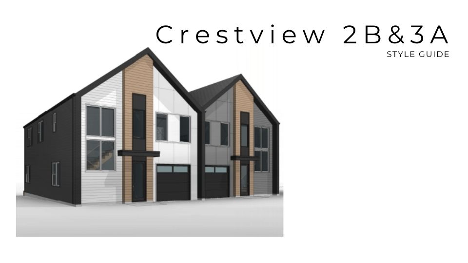 Crestview Lot 2B & 3A Style Guide